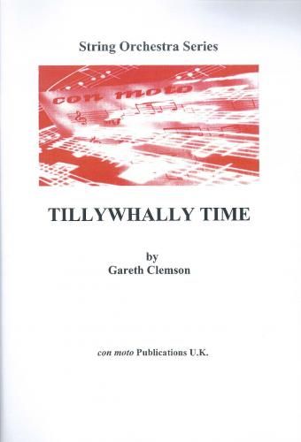 Tillywhally Time, score only