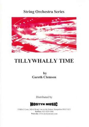 Tillywhally Time, set
