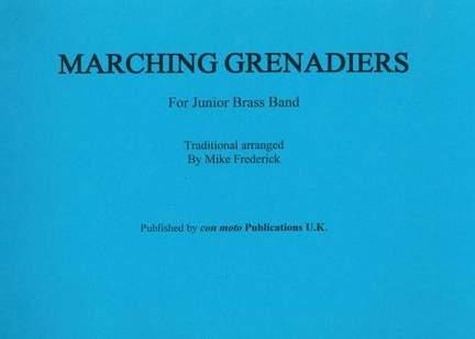 Marching Grenadiers, score only