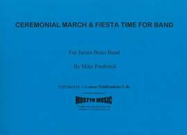 Ceremonial March & Fiesta Time, score only