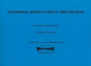 Ceremonial March & Fiesta Time, score only