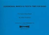 Ceremonial March & Fiesta Time, set