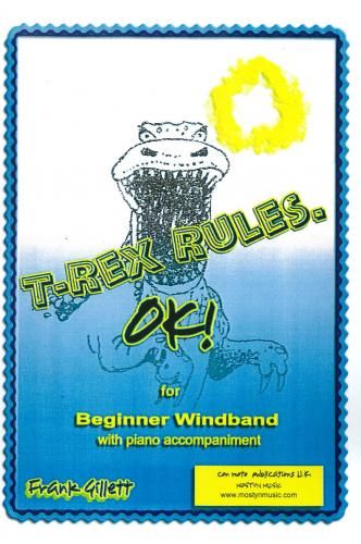 T-Rex Rules!, wind band score only