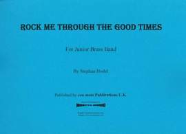 Rock Me Through The Good Times brass band set