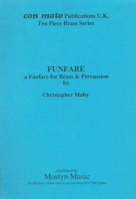 Funfare, a Fanfare for Ten Piece Brass, score only