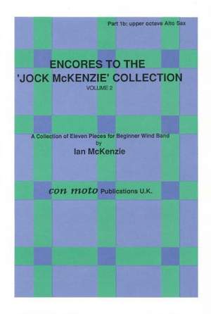 Encores to Jock McKenzie Collection Volume 2, wind band, part 1b upper octave Alto Saxophone
