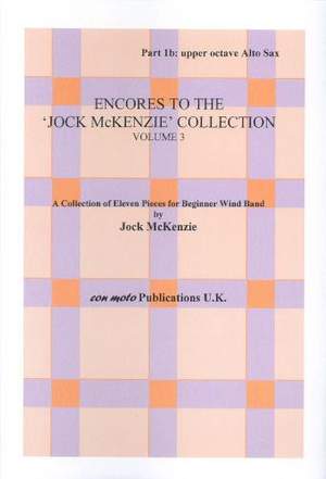Encores to Jock McKenzie Collection Volume 3, wind band, part 1b upper octave Alto Saxophone