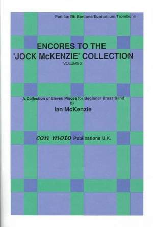 Encores to Jock McKenzie Collection Volume 2, brass band, part 4a, Bb Baritone/Euphonium/Trombone