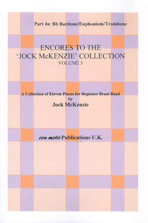 Encores to Jock McKenzie Collection Volume 3, brass band, part 4a, Bb Baritone/Euphonium/Trombone