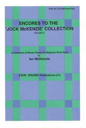 Encores to Jock McKenzie Collection Volume 2, wind band, part 4c, Eb Baritone Saxophone