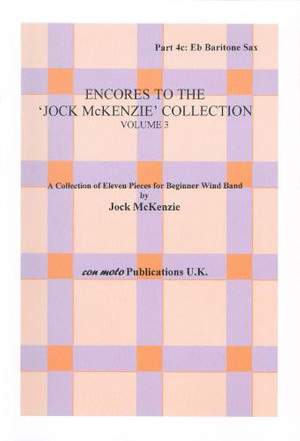 Encores to Jock McKenzie Collection Volume 3, wind band, part 4c, Eb Baritone Saxophone