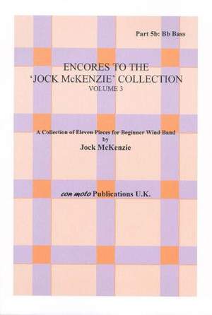 Encores to Jock McKenzie Collection Volume 3, wind band, part 5b, Bb Bass