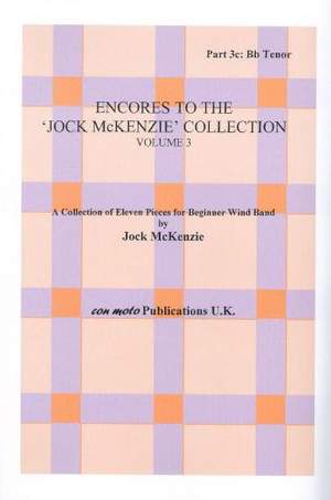Encores to Jock McKenzie Collection Volume 3, wind band, part 3c, Bb Tenor