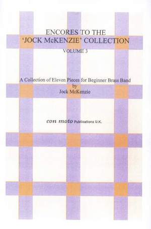 Encores to Jock McKenzie Collection Volume 3, brass band, score only