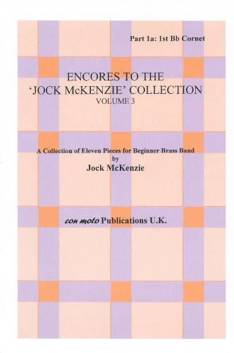 Encores to Jock McKenzie Collection Volume 3, brass band, part 1a, 1st Bb Cornet