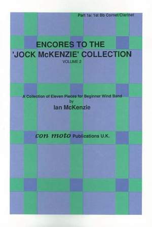 Encores to Jock McKenzie Collection Volume 2, wind band, part 1a, 1st Bb Cornet/Clarinet