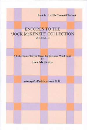 Encores to Jock McKenzie Collection Volume 3, wind band, part 1a, 1st Bb Cornet/Clarinet