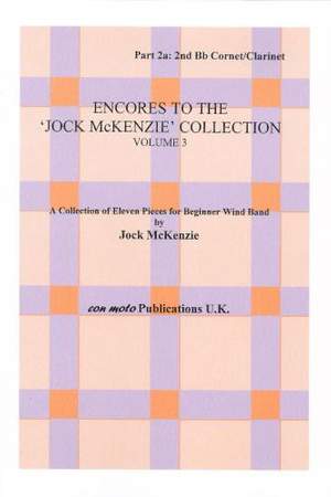 Encores to Jock McKenzie Collection Volume 3, wind band, part 2a, 2nd Bb Cornet/Clarinet
