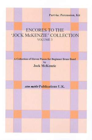 Encores to Jock McKenzie Collection Volume 3, brass band, part 6a, Percussion - Kit