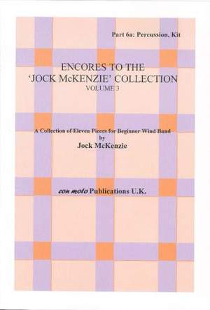 Encores to Jock McKenzie Collection Volume 3, wind band, part 6a, Percussion - Kit