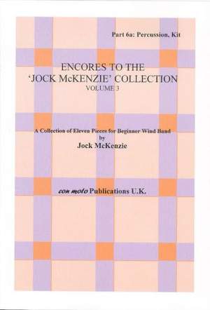 Encores to Jock McKenzie Collection Volume 3, wind band, part 6a, Percussion - Kit