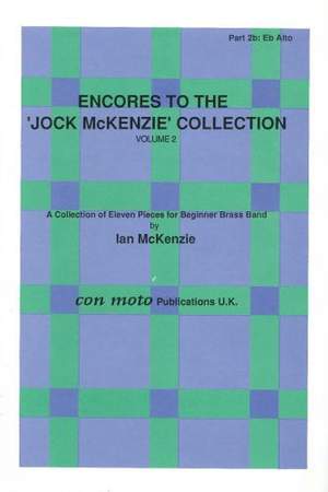 Encores to Jock McKenzie Collection Volume 2, brass band, part 2b, Eb Alto