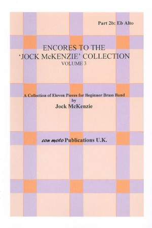 Encores to Jock McKenzie Collection Volume 3, brass band, part 2b, Eb Alto