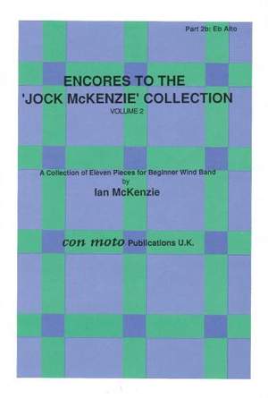 Encores to Jock McKenzie Collection Volume 2, wind band, part 2b, Eb Alto