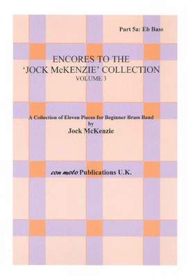 Encores to Jock McKenzie Collection Volume 3, brass band, part 5a, Eb Bass