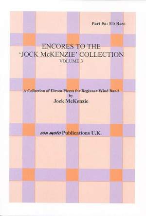 Encores to Jock McKenzie Collection Volume 3, wind band, part 5a, Eb Bass