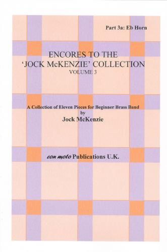 Encores to Jock McKenzie Collection Volume 3, brass band, part 3a, Eb Horn