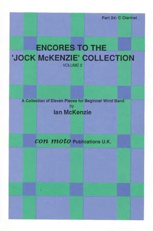 Encores to Jock McKenzie Collection Volume 2, wind band, part 2d, C Clarinet