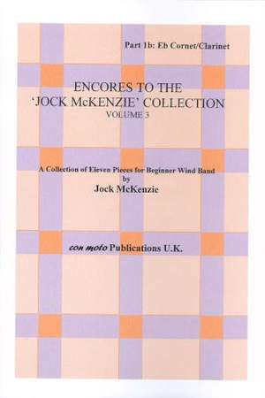 Encores to Jock McKenzie Collection Volume 3, wind band, part 1b lower, Eb Cornet/Clarinet