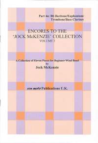 Encores to Jock McKenzie Collection Volume 3, wind band, part 4a, Bb Baritone/Euphonium/Trombone/Bass Clarinet