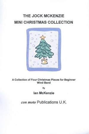 Jock McKenzie Mini Christmas Collection, wind band score only