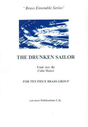 The Drunken Sailor, ten piece brass version, score only