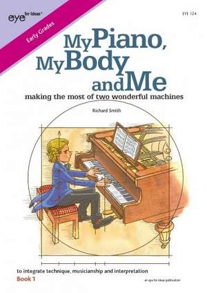 Richard Smith: My Piano, My Body and Me