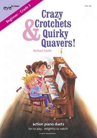 Richard Smith: Crazy Crotchets & Quirky Quavers