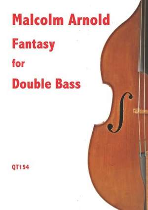 Malcolm Arnold and Matthew Taylor: Fantasy for Double Bass
