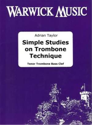 Adrian Taylor: Simple Studies on Trombone Technique Bass Clef