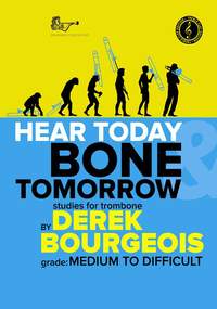 Derek Bourgeois: Hear Today and Bone Tomorrow Treble Clef