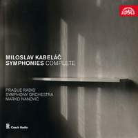 Miloslav Kabeláč: Complete Symphonies