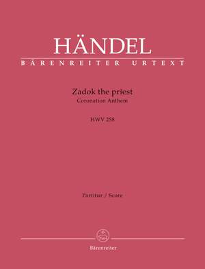 Georg Friedrich Händel: Zadok The Priest HWV 258 Coronation Anthem