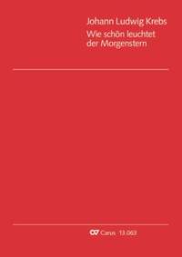 Johann Ludwig Krebs: Wie schön leuchtet der Morgenstern