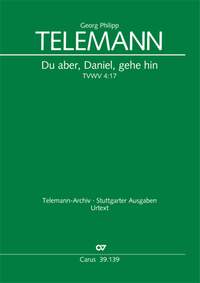Telemann, Georg Philipp: Du aber, Daniel TVWV 4:17