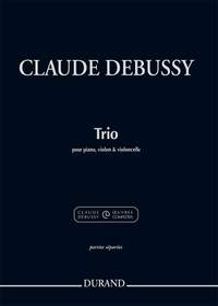 Claude Debussy: Trio pour piano, violon et violoncelle