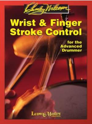 Charlie Wilcoxon: Wrist and Finger Stroke Control