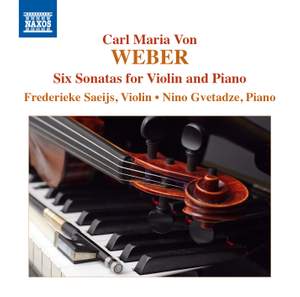 Weber: Six Sonatas for Violin & Piano, Op. 10