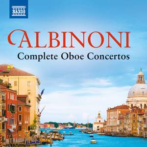 Albinoni: Complete Oboe Concertos