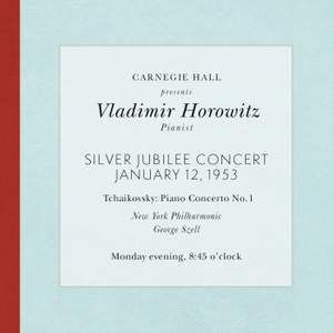Vladimir Horowitz live at Carnegie Hall - Silver Jubilee Concert